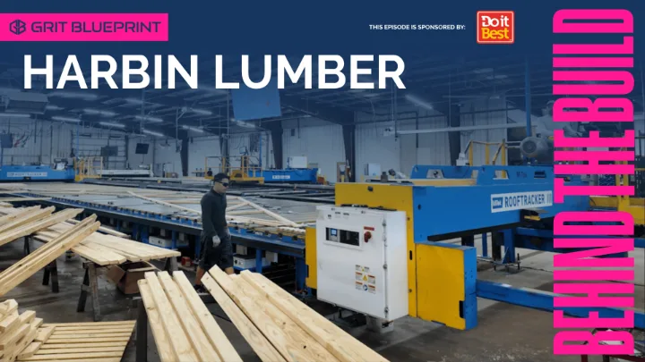 Behind the Build episode at Harbin Lumber