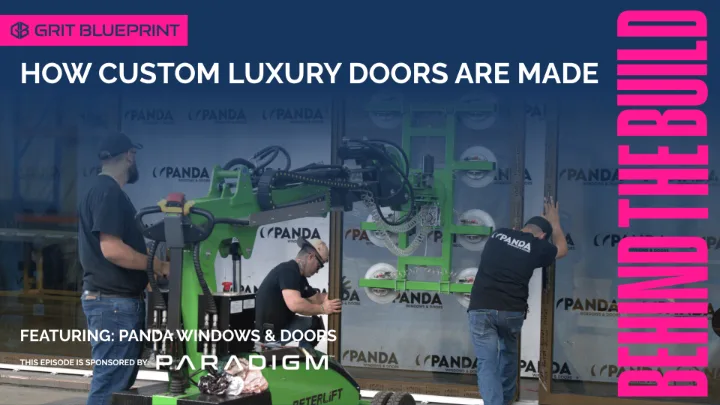 Behind the Build at Panda Windows and Doors