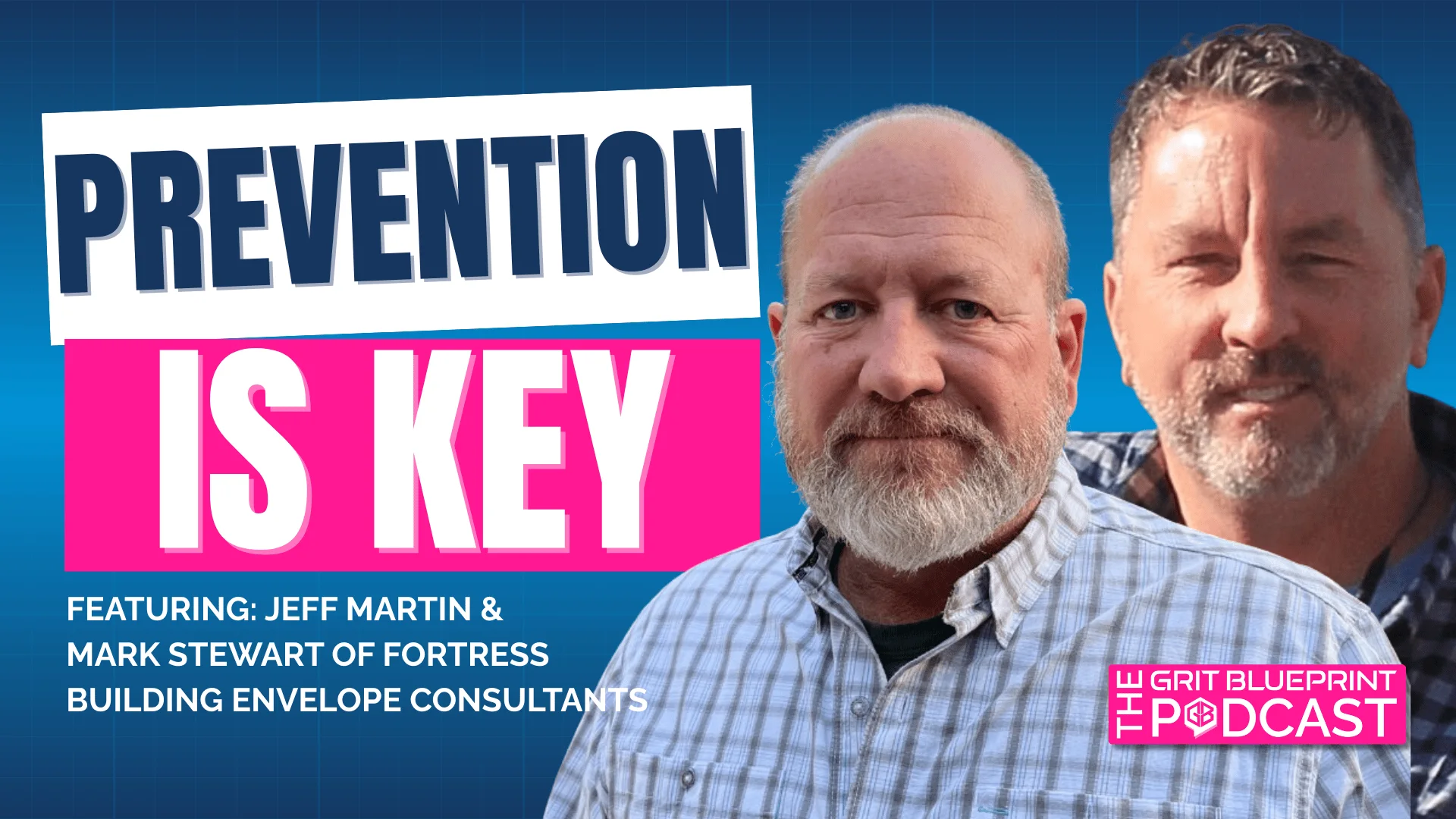 Jeff Martin and Mark Stewart of Fortress on prevention
