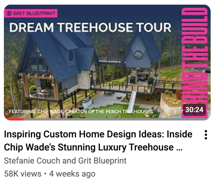 Dream Treehouse Tour, a Grit Blueprint Behind the Build featuring Chip Wade and the Perch Treehouses, 58K views
