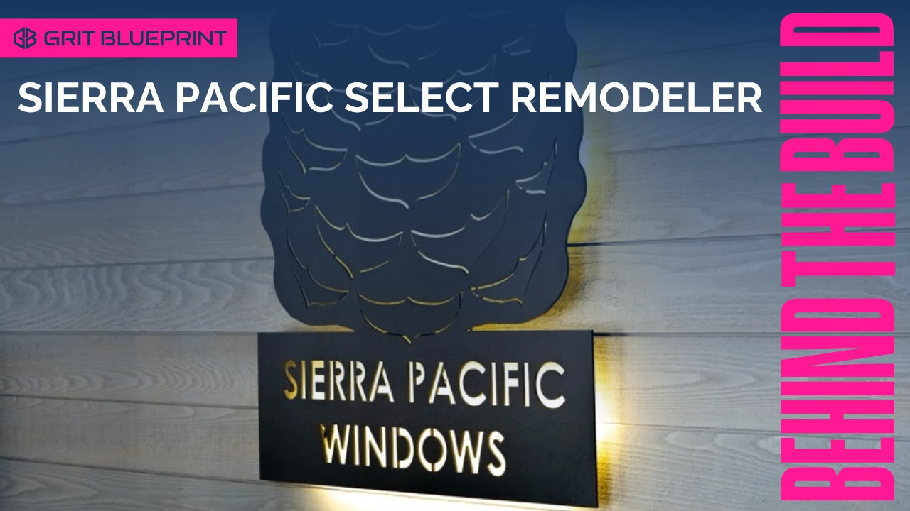 Behind the Build episode featuring Sierra Pacific as a select remodeler