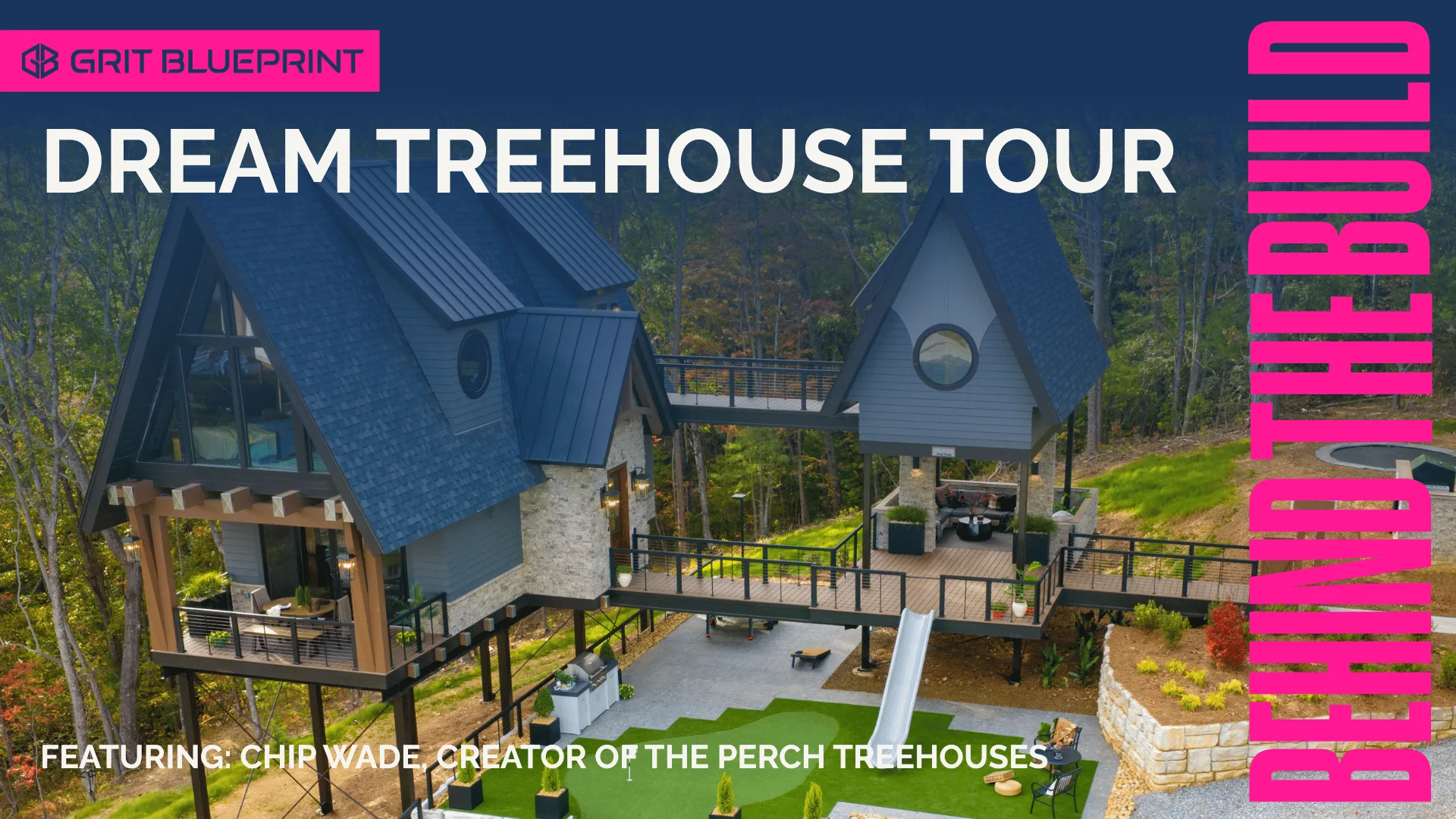 Behind The Build: Dream Treehouse Tour featuring Chip Wade, creator of The Perch Treehouses