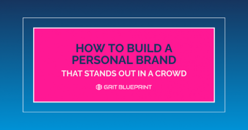 How To Build A Personal Brand That Stands Out In A Crowd