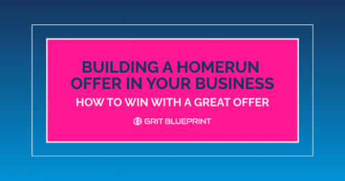 Building A Homerun Offer In Your Building Industry Business
