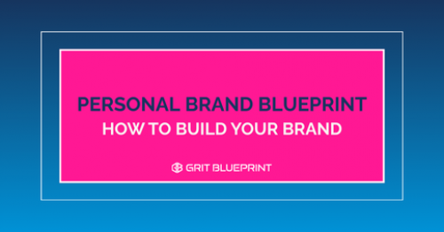 Personal Brand Blueprint- How To Build Your Brand