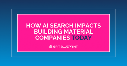 How AI Search Impacts Building Material Companies Today